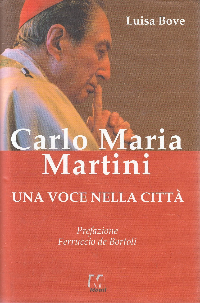 CARLO MARIA MARTINI VOCE NELLA CITTA' - LUISA BOVE - MONTI - CS - JXS279