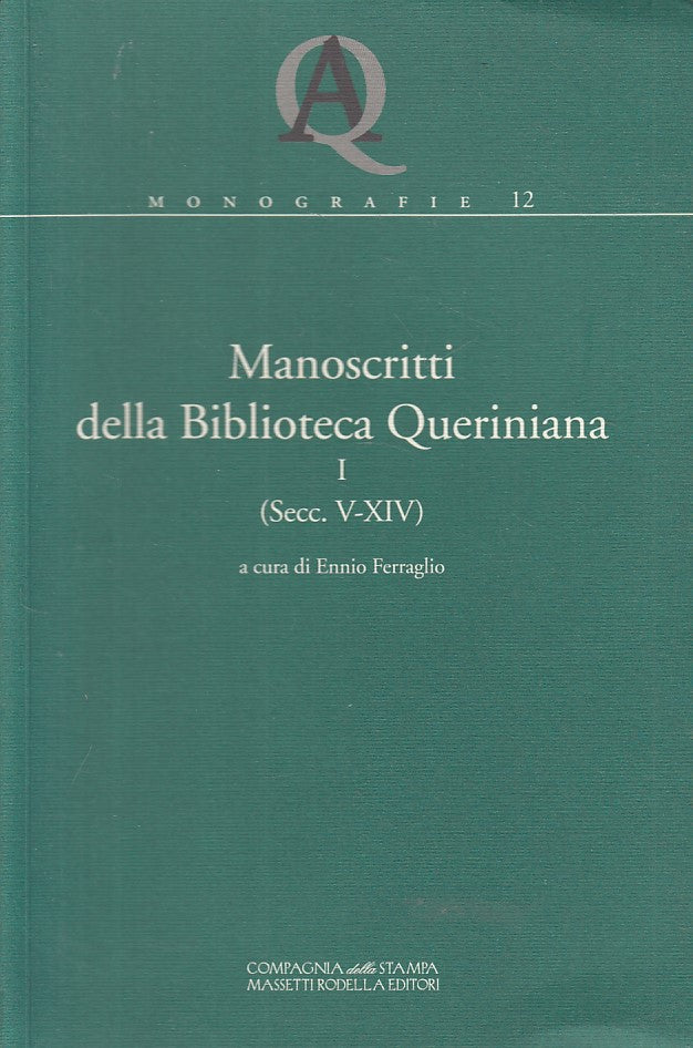 LS- MANOSCRITTI DELLA BIBLIOTECA QUERINIANA I -- QUERINIANA --- 2010 - B - YFS9