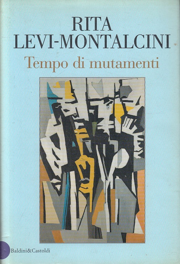 TEMPO DI MUTAMENTI - RITA LEVI MONTALCINI - BALDINI SAGGI - CS - JXS249