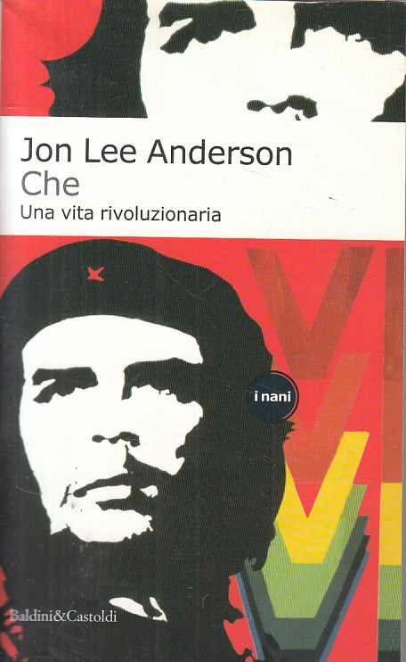 LS- CHE UNA VITA RIVOLUZIONARIA - ANDERSON - BALDINI - NANI -- 2002 - B - ZFS181