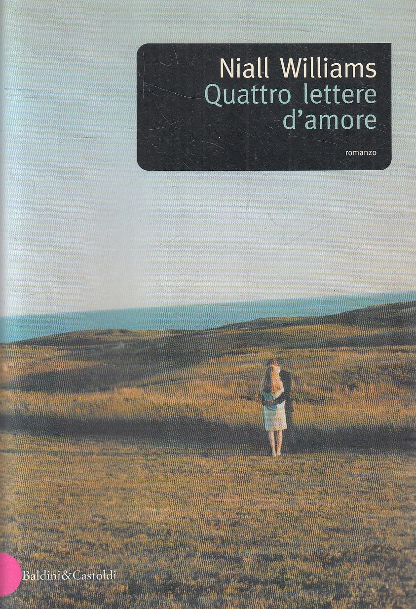LN2- QUATTRO LETTERE D'AMORE - NIALL WILLIAMS - BALDINI ROMANZI - B - JXS227