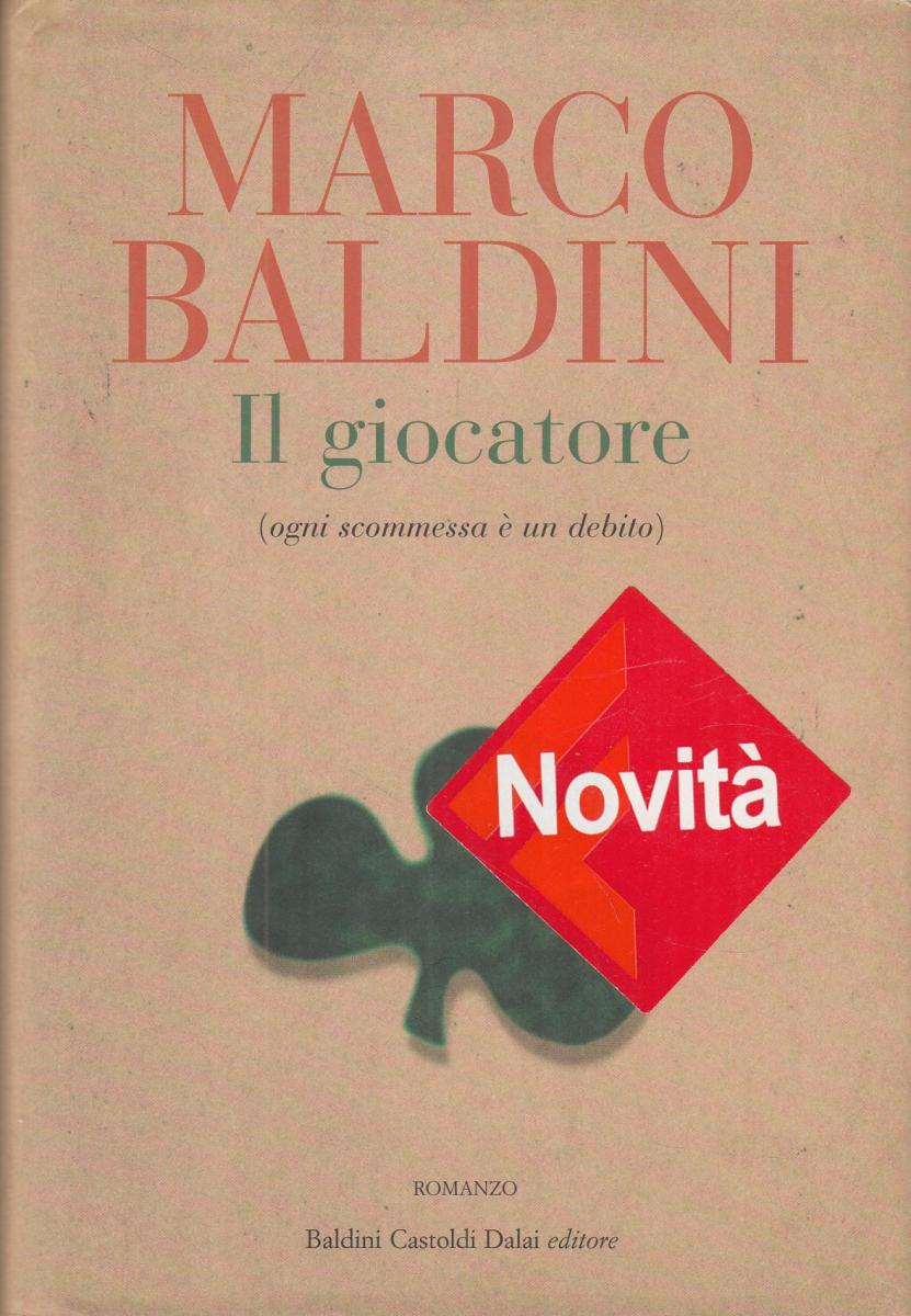 LN2- IL GIOCATORE - MARCO BALDINI - BALDINI CASTOLDI DALAI - CS- JXS117