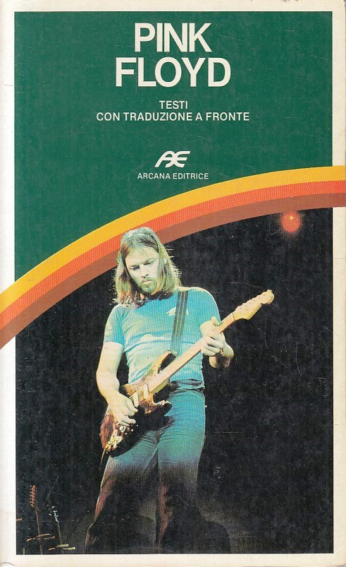 LZ- PINK FLOYD TESTI CON TRADUZIONE A FRONTE -- ARCANA --- 1988 - B - YFS334