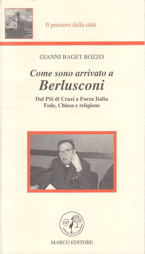 LS- COME SONO ARRIVATO A BERLUSCONI - BOZZO - MARCO --- 2001 - B - ZTS72