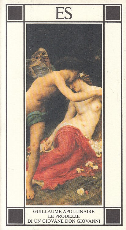 LN- PRODEZZE DI GIOVANE DON GIOVANNI- APOLLINAIRE- ES - EROS -- 1993 - B - ZFS21