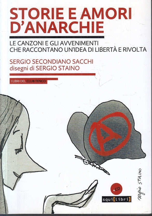 LN- STORIE E AMORI D'ANARCHIE + CD - STAINO SACCHI- SQUILIBRI--- 2020- B- ZFS230