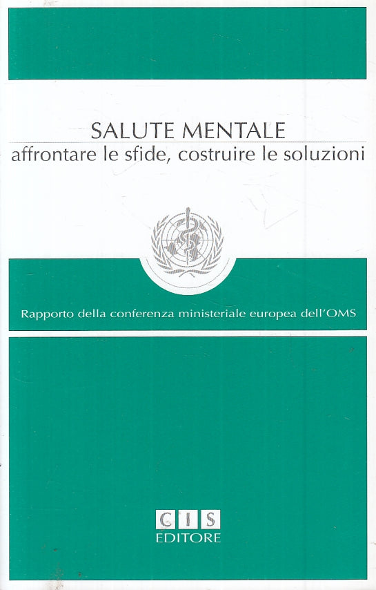 LZ- SALUTE MENTALE AFFRONTARE SFIDE COSTRUIRE SOLUZIONI-- CIS--- 2007- B- YFS89