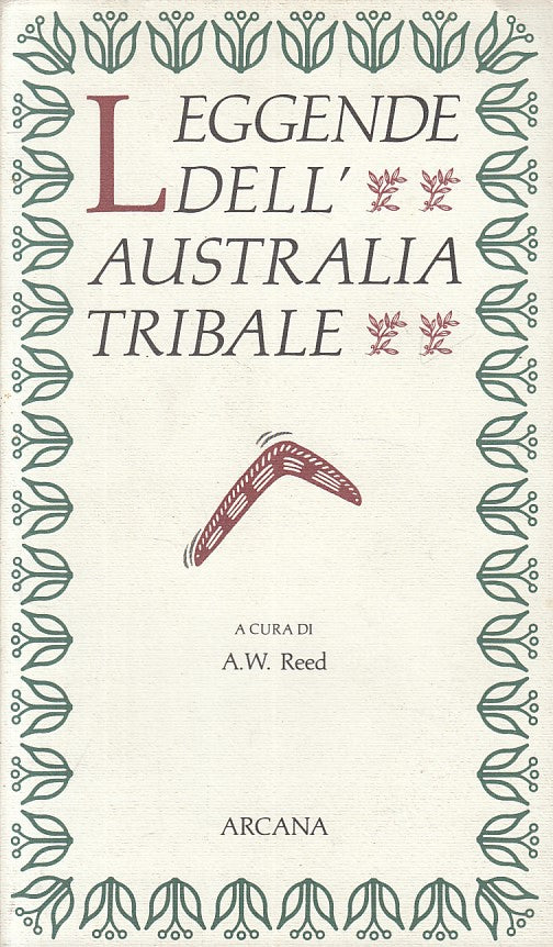 LN- LEGGENDE DELL'AUSTRALIA TRIBALE - REED - ARCANA --- 1990 - BS - ZFS420