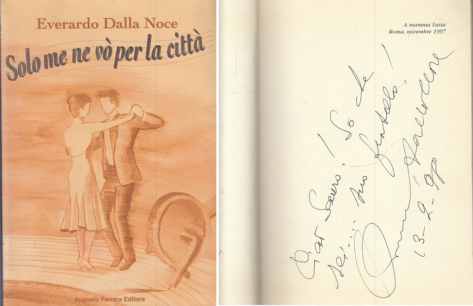 SOLO ME NE VO' PER LA CITTA' AUTOGRAFO - DELLA NOCE ---- 1997- B- XFS42
