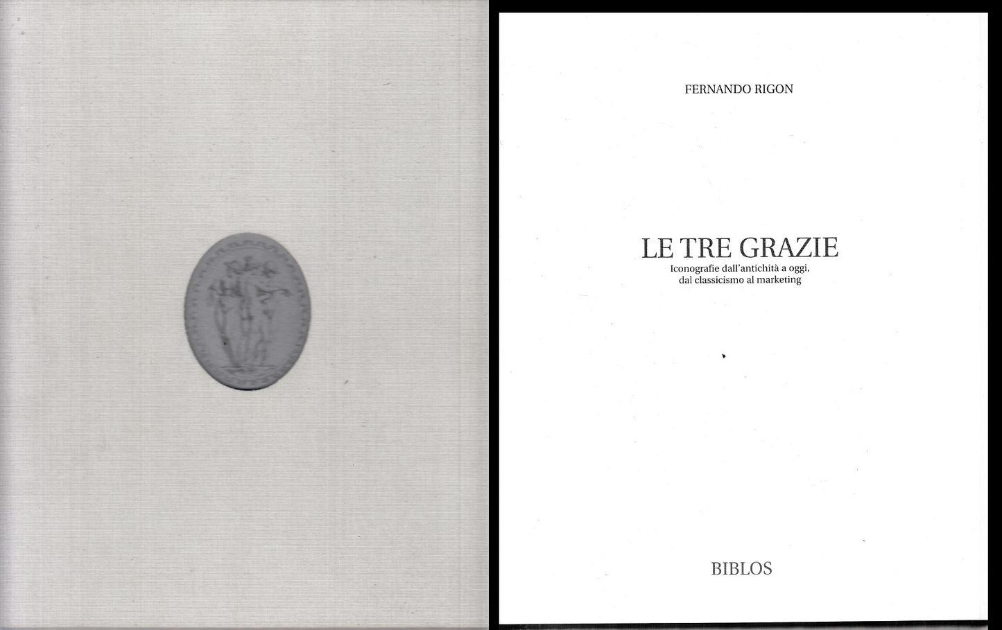 LT- LE TRE GRAZIE ICONOGRAFIA ANTICHITA' - RIGON - BIBLOS --- 1998 - C - YFS839