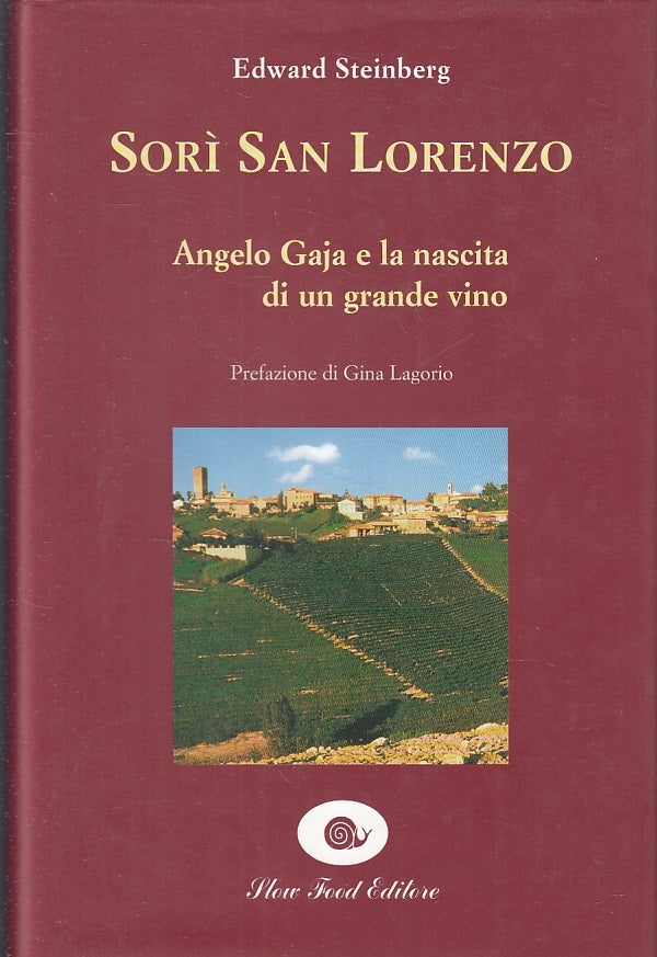 LK- SORI' SAN LORENZO ANGELO GAJA VINO- STEINBERG- SLOW FOOD--- 1997- CS- ZFS155