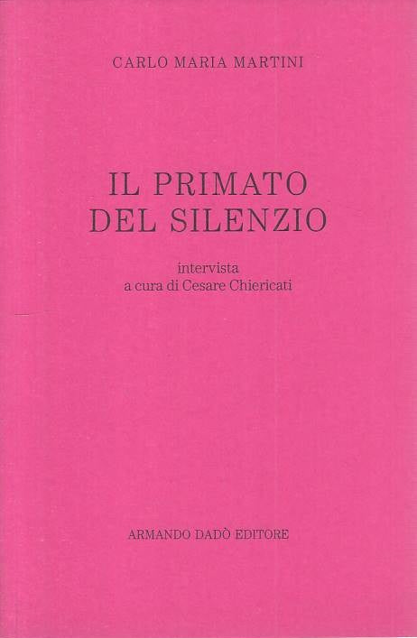 LS- IL PRIMATO DEL SILENZIO - MARTINI - DADO' --- 1994 - B - YTS178