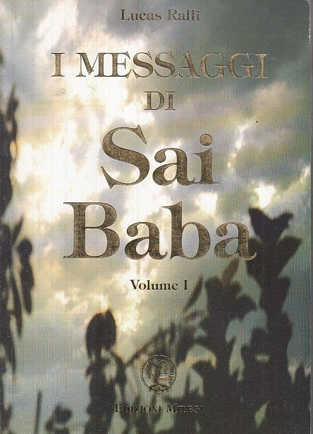 LZ- I MESSAGGI DL SAI BABA VOL.1- LUCAS RALLI- MILESI--- 1994- B- YDS329