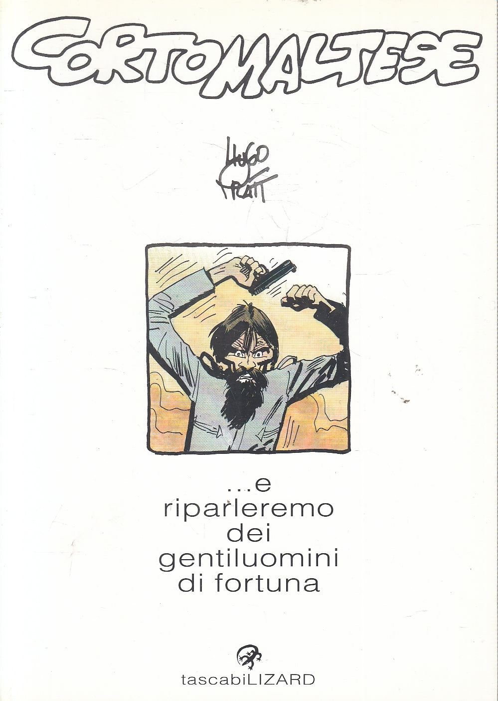 FV- RIPARLEREMO DEI GENTILUOMINI DI FORTUNA - PRATT- TASCABILI LIZARD 5-- B- B24