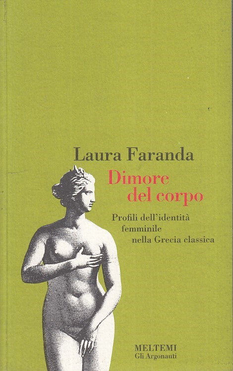 LZ - DIMORE DEL CORPO - LAURA FARANDA - MELTEMI --- 1996 - B - ZFS198