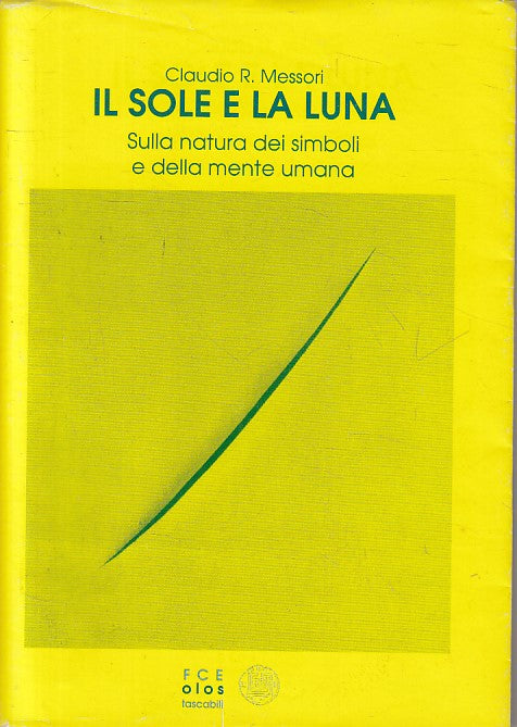 LS- IL SOLE E LA LUNA NATURA DEI SIMBOLI - MESSORI - FCE --- 2000 - BS - ZFS100