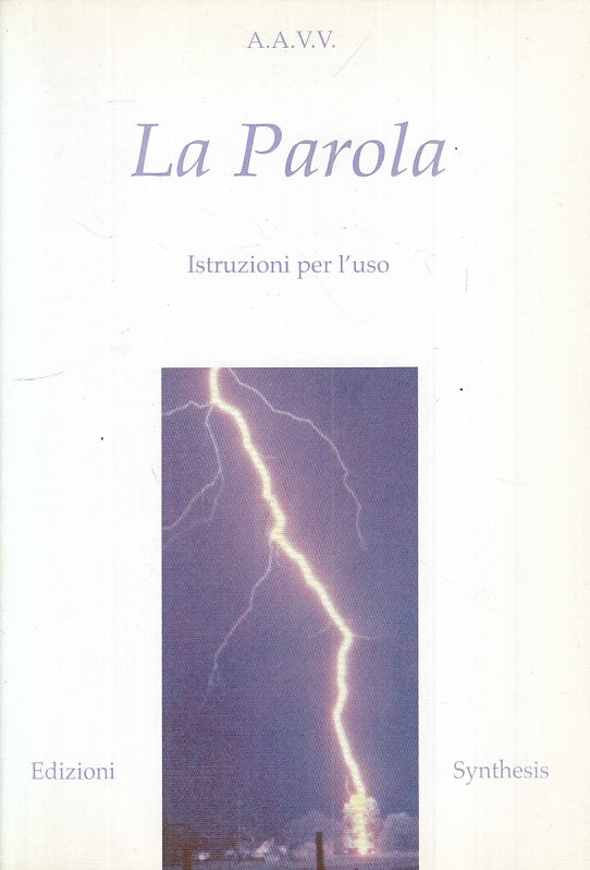 LS- LA PAROLA ISTRUZIONI PER L'USO - AA.VV. - SYNTHESIS ---- B - YFS177