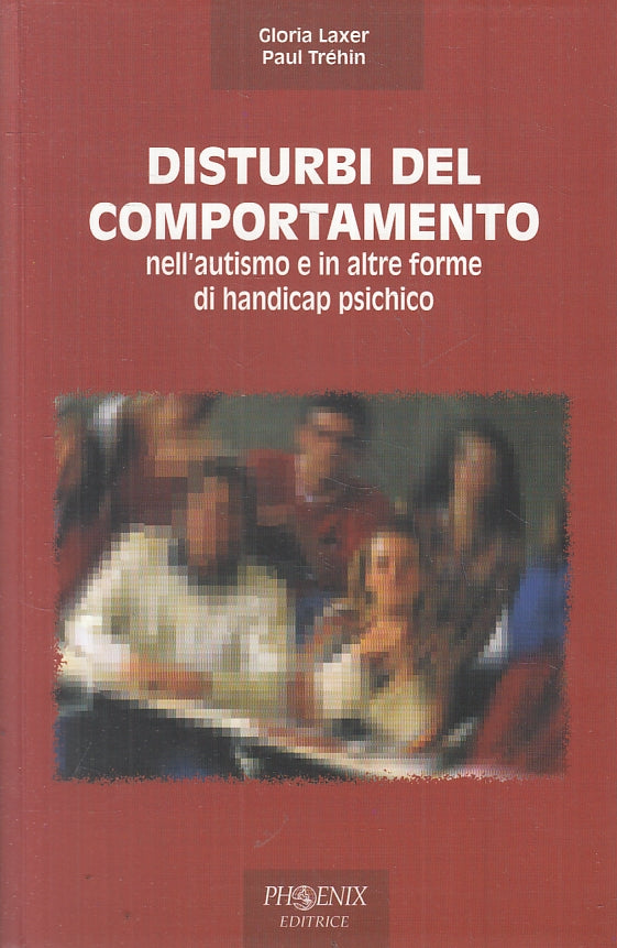 LZ- DISTURBI DEL COMPORTAMENTO AUTISMO- LAXER TREHIN- PHOENIX--- 2000- B- YFS33