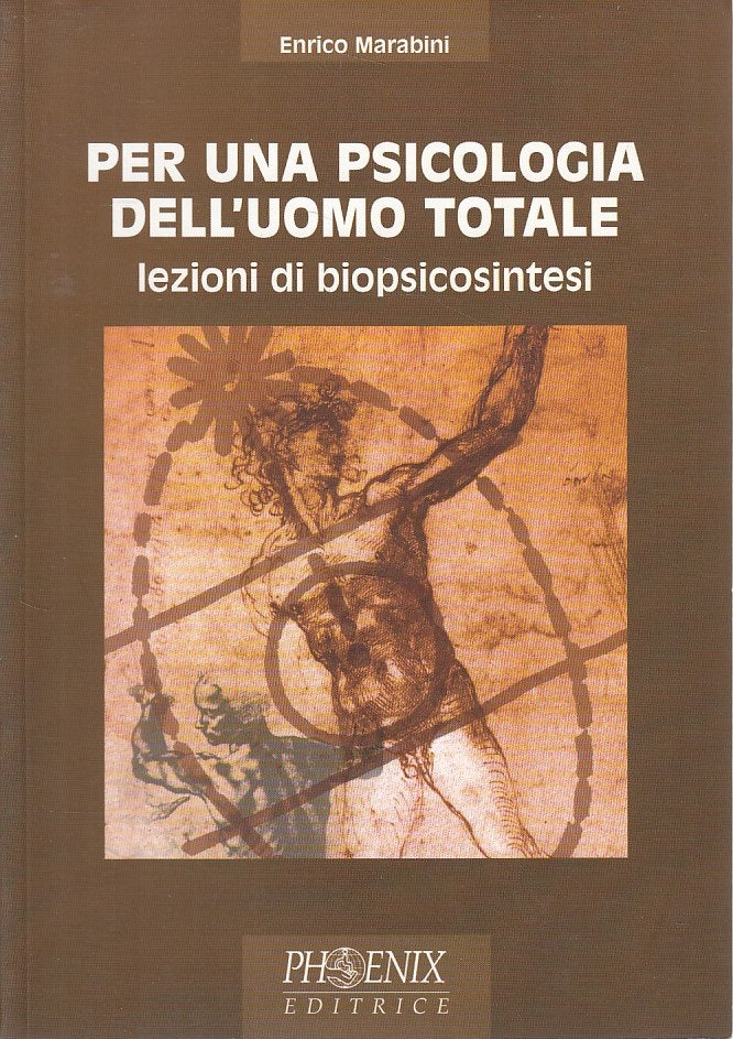LS- PER UNA PSICOLOGIA DELL'UOMO TOTALE- MARABINI- PHOENIX --- 2002 - B - YPL30