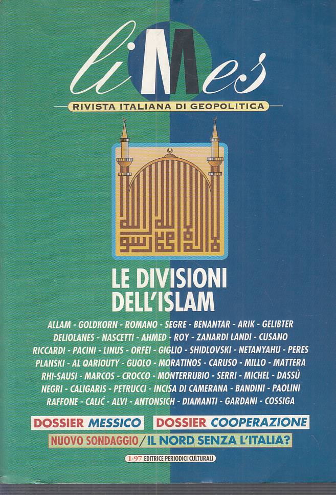 LS- LIMES GEOPOLITICA 1 DIVISIONI DELL'ISLAM -- PERIODICI --- 1997 - B - YFS326