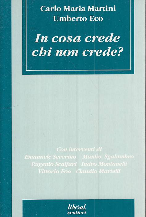 LS- IN COSA CREDE CHI NON CREDE? - MAARTINI ECO - LIBERAL ---- B - ZTS101