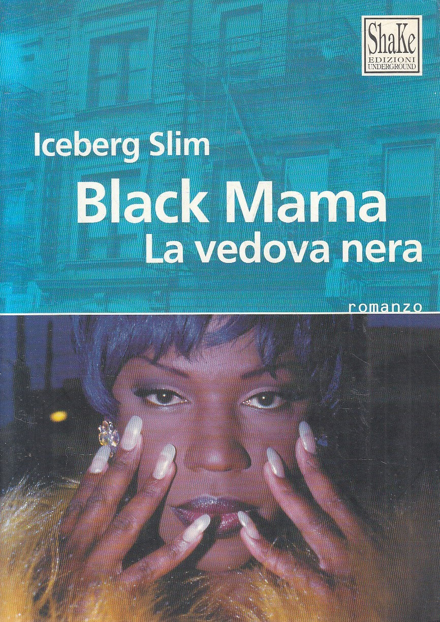 BLACK MAMA LA VEDOVA NERA - ICEBERG SLIM - SHAKE - B - JXS207