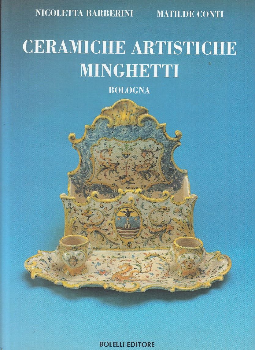 LT- CERAMICHE ARTISTICHE MINGHETTI BOLOGNA -- BOLELLI --- 1994 - CS - YFS853