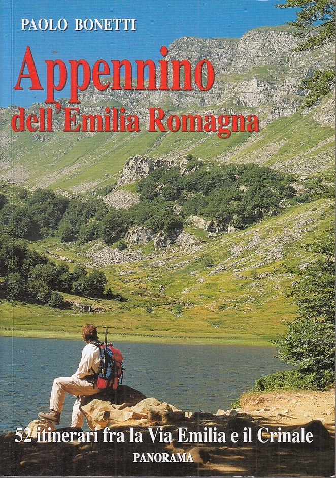 LV- APPENNINO DELL'EMILIA ROMAGNA 52 ITINERARI- BONETTI- PANORAMA--- 2009- B-WPR