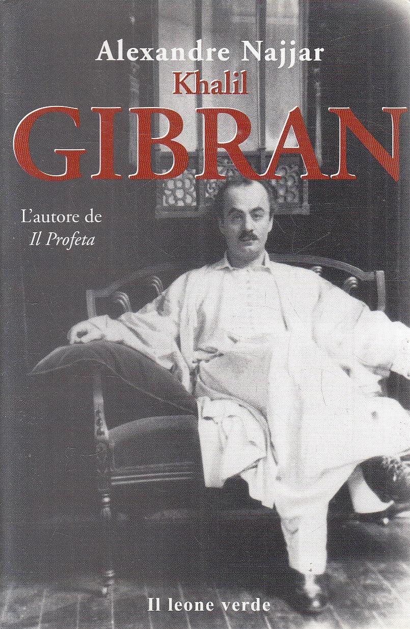 KHALIL GIBRAN - ALEXANDRE NAJJAR - IL LEONE VERDE - B - JXS228