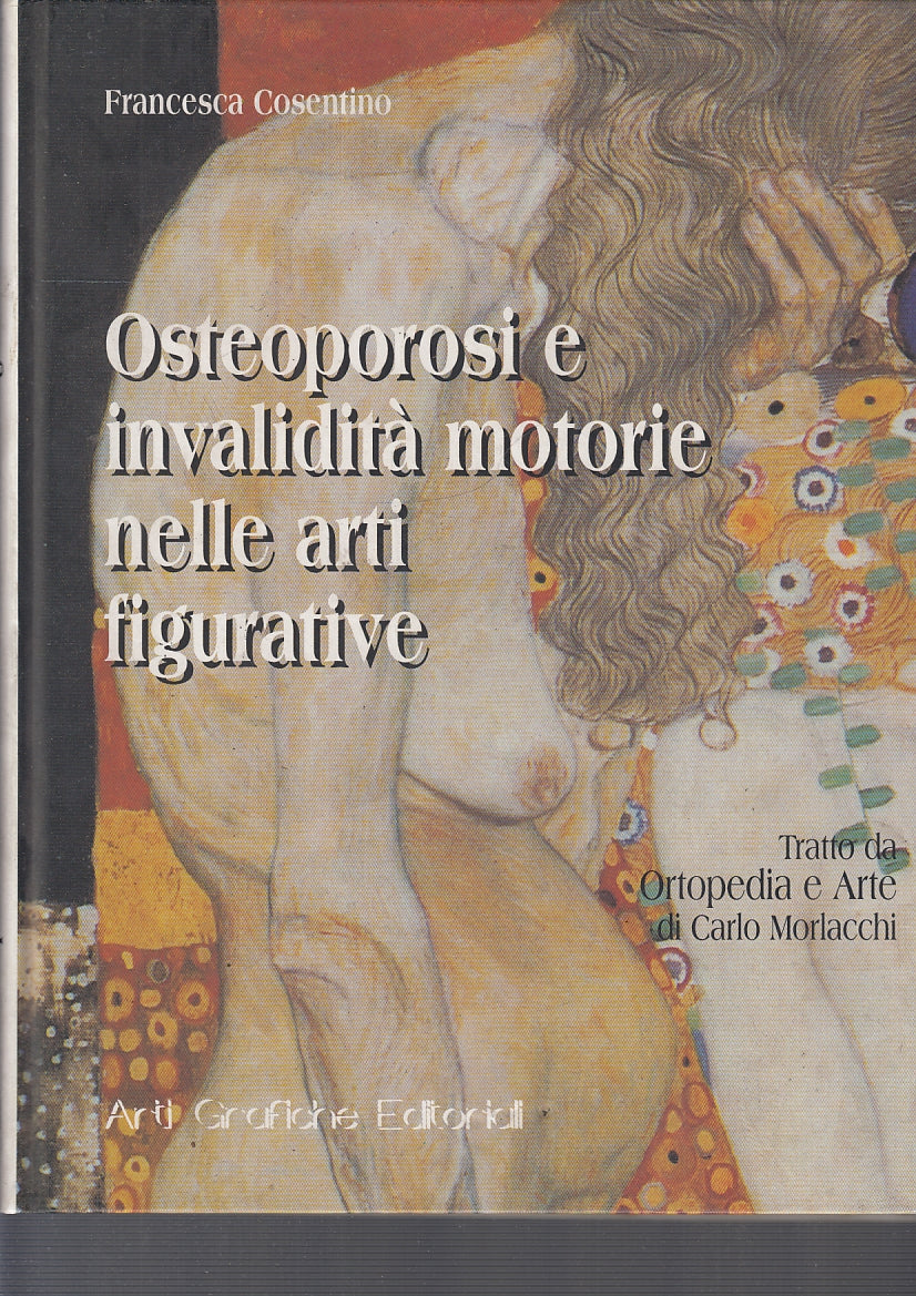 LT- OSTEOPOROSI E INVALIDITA' MOTORIE NELLE ARTI FIGURATIVE----- 1992- C- YFS367