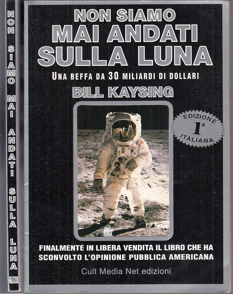 LZ- NON SIAMO MAI ANDATI SULLA LUNA - BILL KAYSING - MEDIA NET--- 1987- B- XFS22
