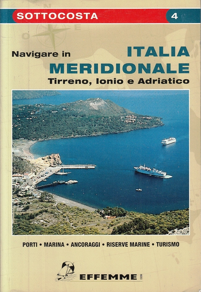 LZ- NAVIGARE IN ITALIA MERIDIONALE -- EFFEMME - I SOTTOCOSTA 4-- 2004- B- ZFS181