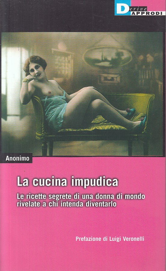 LX- LA CUCINA IMPUDICA -- DERIVE APPRODI - VITA ACTIVA -- 2001 - B - ZFS174