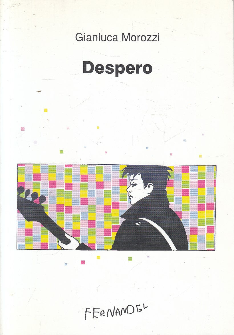 DESPERO - GIANLUCA MOROZZI - FERNANDEL --- 2001 - B - YFS209
