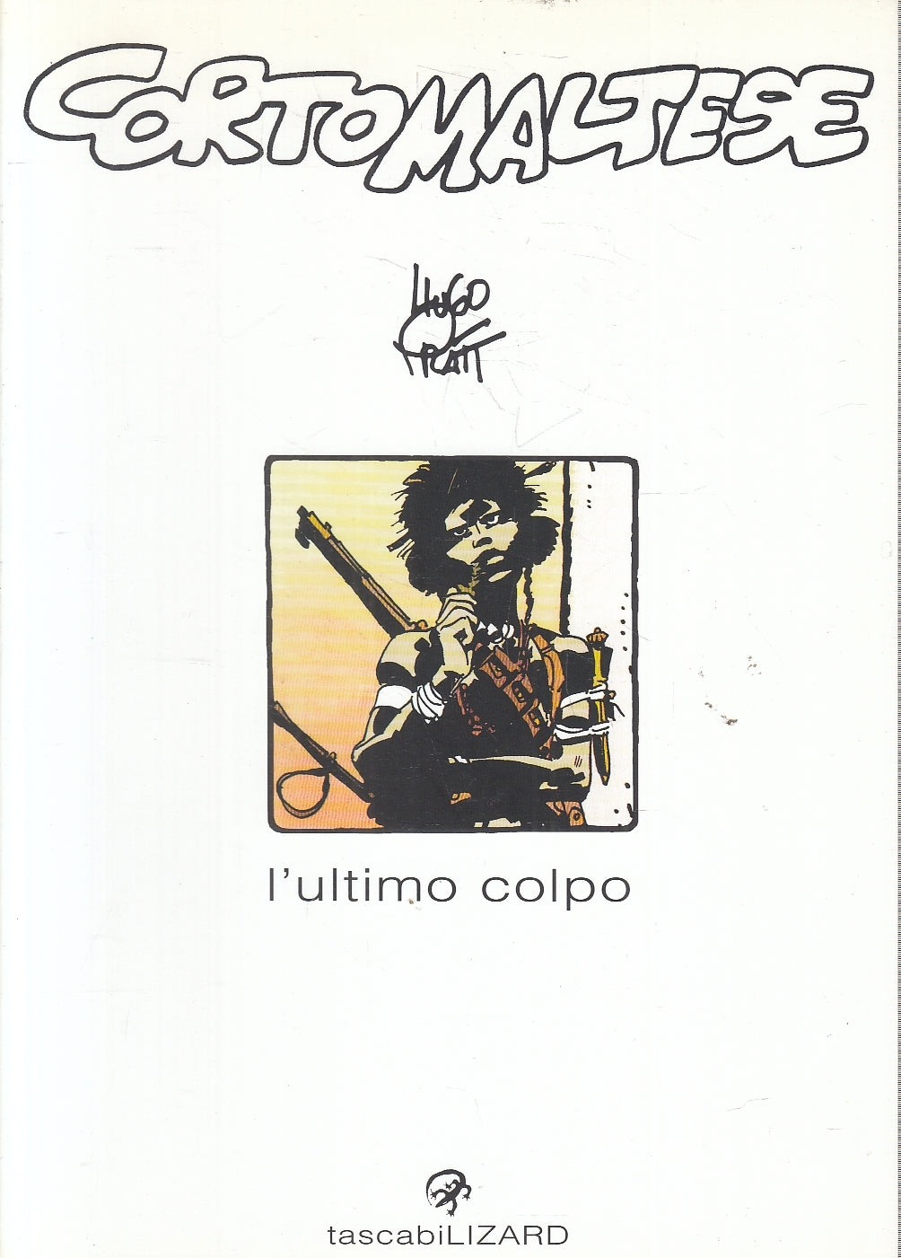 FV- L'ULTIMO COLPO - HUGO PRATT - TASCABILI LIZARD 20 -- B - B24
