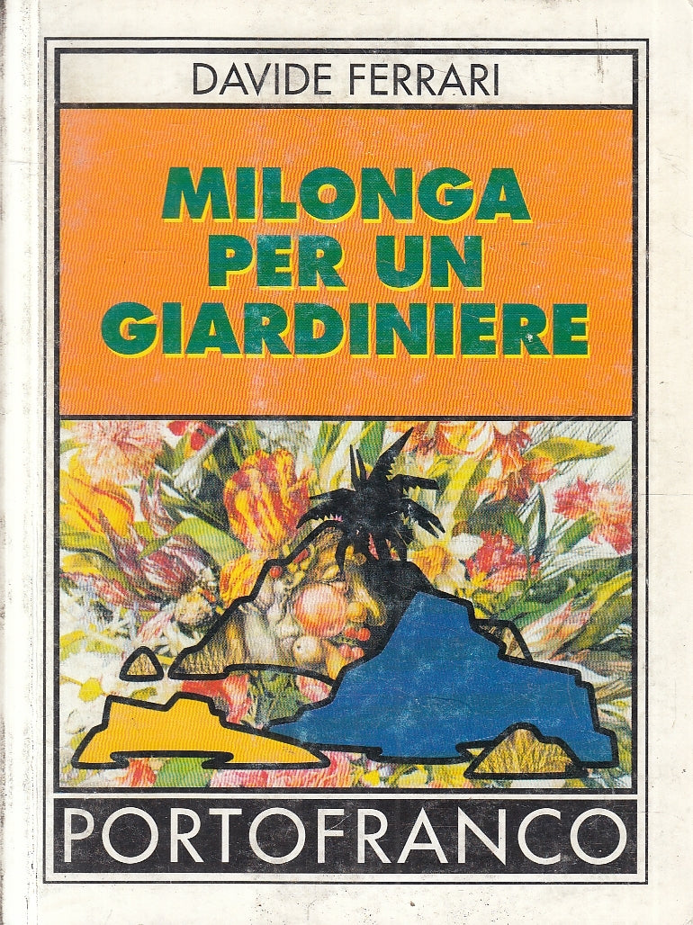 LZ- MILONGA PER UN GIARDINIERE AUTOGRAFO- FERRARI- PORTOFRANCO--- 2000- B-XFS57
