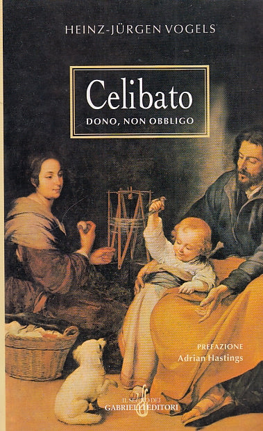 LN- CELIBATO. DONO, NON OBBLIGO - VOGELS - GABRIELLI --- 2004 - B - YDS583