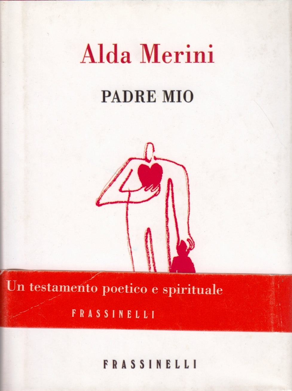 Padre mio - Alda Merini - Frassinelli Poesia - ZFS58