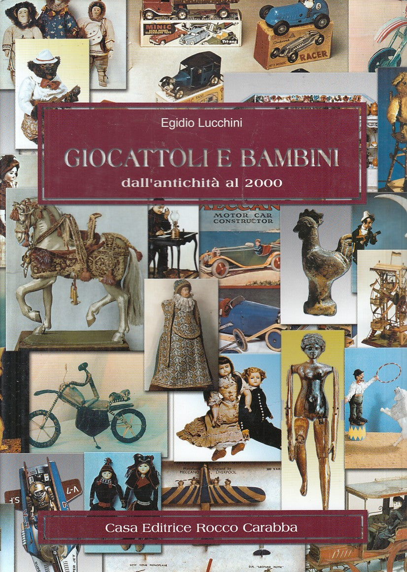 LS- GIOCATTOLI E BAMBINI ANTICHITA' AL 2000 -- CARABBA --- 2004 - CS - YFS814