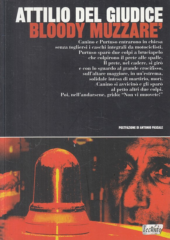 BLOODY MUZZARE' - DEL GIUDICE - LECONTE -- 1a ED. - 2004 - B - YFS278