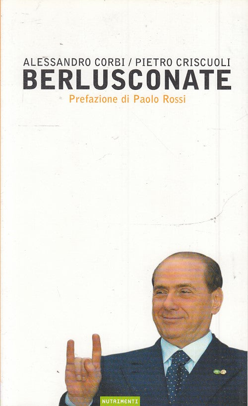 LN2- BELRLUSCONATE - ALESSANDR CORBI PIETRO CRISCUOLI - NUTRIMENTI - B - JXS54