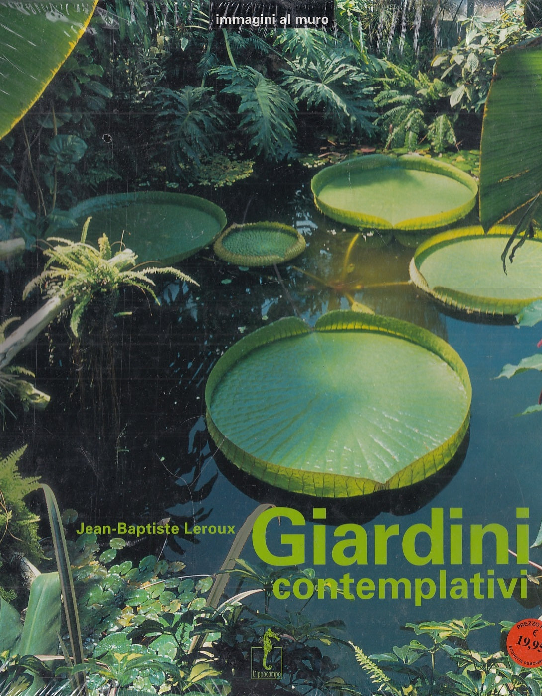 LZ- GIARDINI CONTEMPLATIVI- LEROUX- L'IPPOCAMPO- IMMAGINI MURO-- 2003- C- YFS350