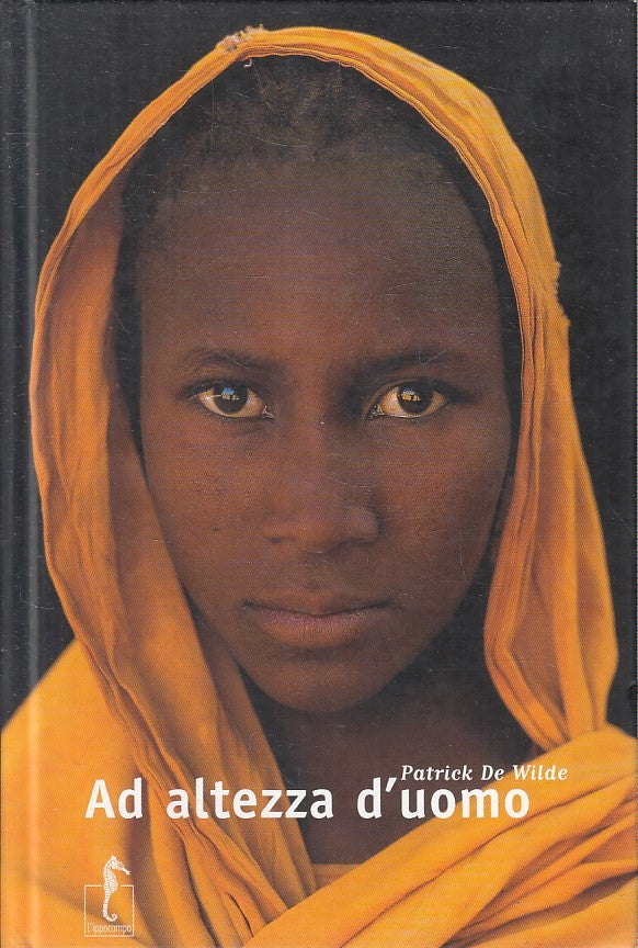 LN2- AD ALTEZZA D'UOMO - PATRICK DE WILDE - L'IPPOCAMPO - C - JXS248