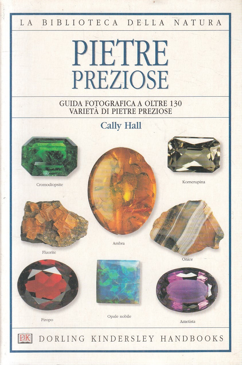 LN2- BIBLIOTECA NATURA 8 PIETRE PREZIOSE GUIDA - HALL - DK - B - JXS271