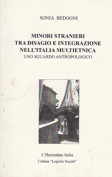 LS- MINORI STRANIERI DISAGIO INTEGRAZIONE -- HARMATTAN --- 2004 - B - YDS569