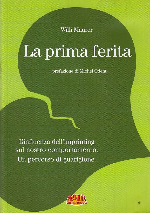 LZ- LA PRIMA FERITA - WILLI MAURER - AAM TERRA NUOVA -- 1a ED. - 2002- B- ZFS176