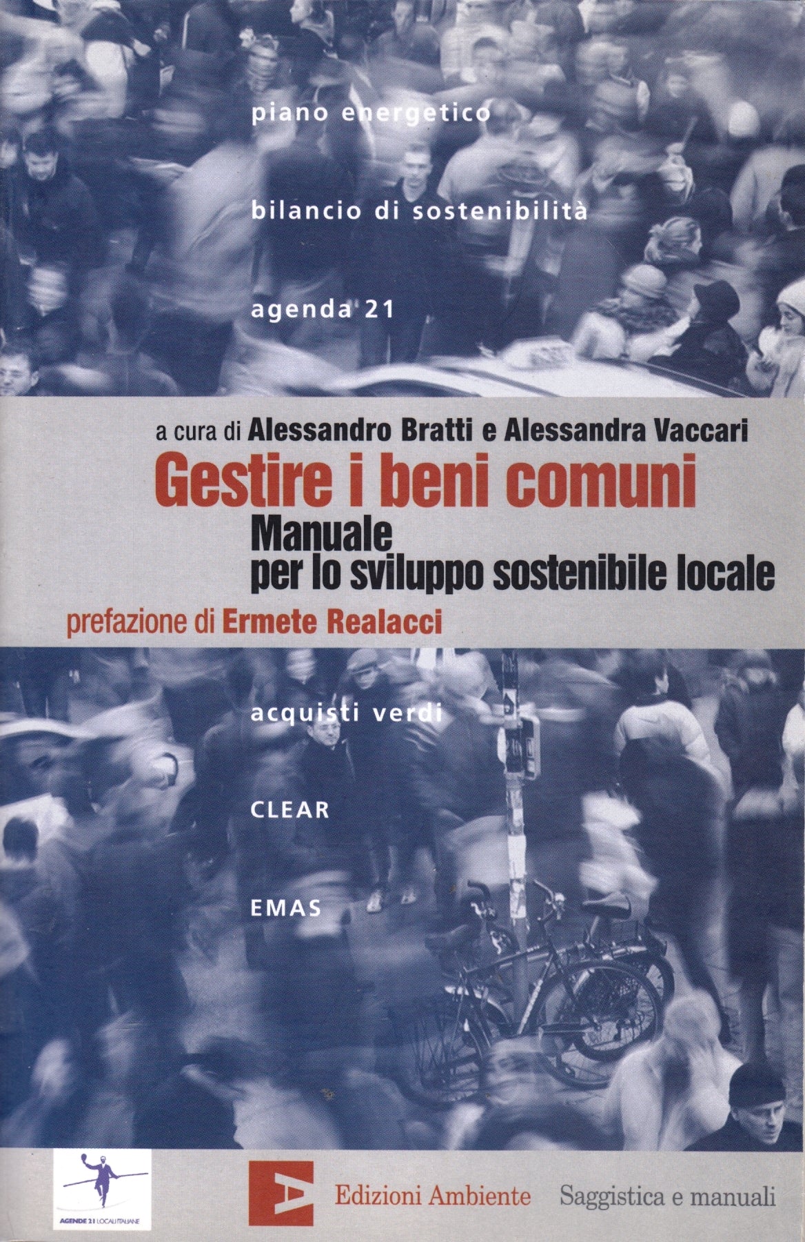 Gestire i beni comuni Manuale sviluppo sostenibile - Ambiente - 1a ed.- ZFS89