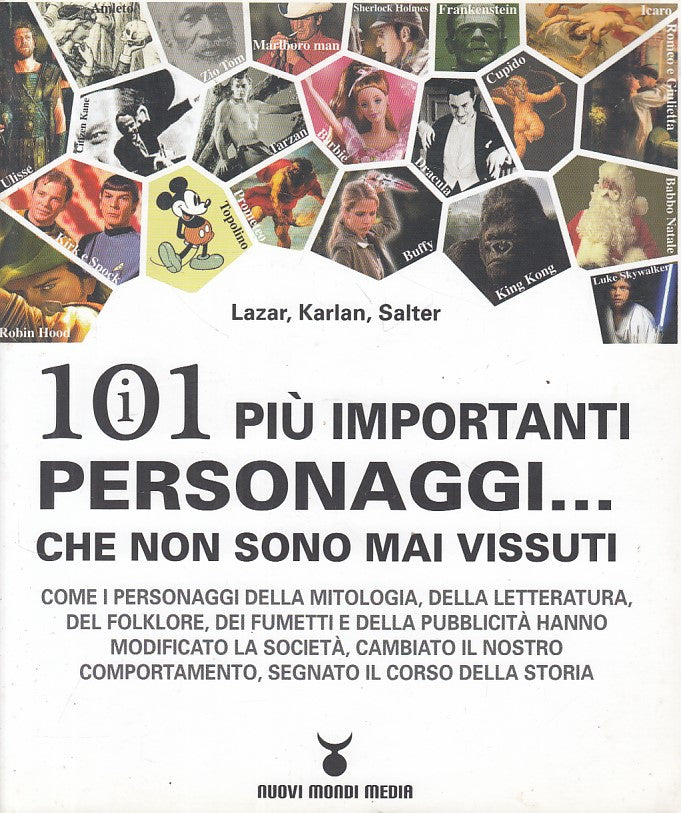 LZ- 101 IMPORTANTI PERSONAGGI MAI VISSUTI -- NUOVI MONDI --- 2007 - B - YFS276