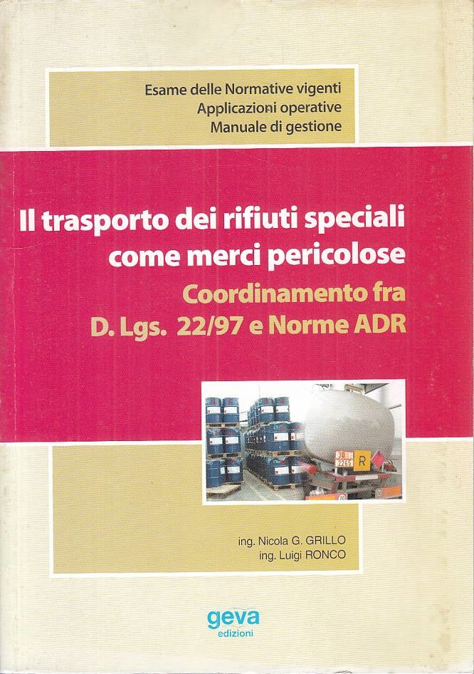LS- TRASPORTO RIFIUTI SPECIALI MERCI PERICOLOSE- GRILLO RONCO- GEVA---- B-ZFS234