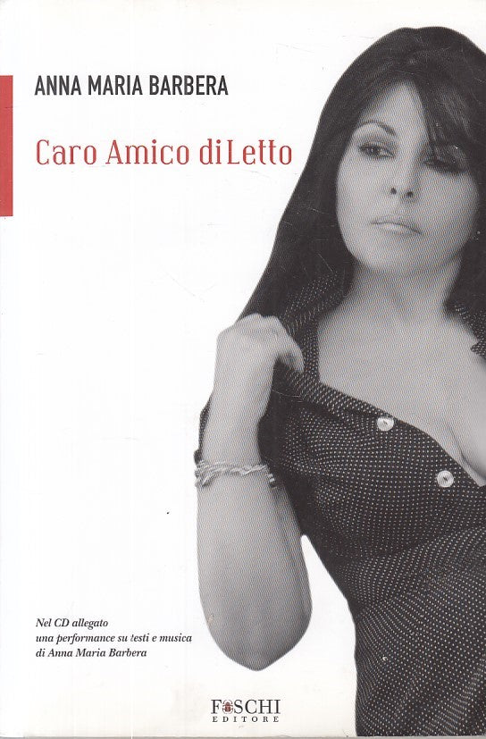 LN- CARO AMICO DILETTO + CD - BARBERA - FOSCHI - ALTRO PALCO-- 2010 - B - ZFS612